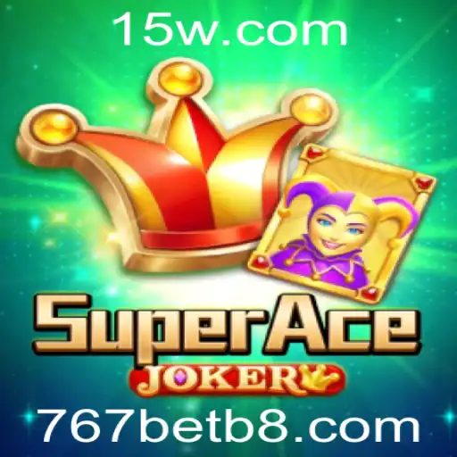 Explorando o Mundo de SuperAceJoker: A Nova Sensação do Entretenimento com 767bet
